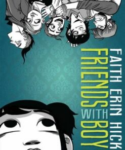 Friends With Boys: A Coming of Age YA Graphic Novel with a Paranormal Twist - Faith Erin Hicks - 9781035041435