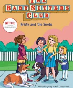 The Babysitters Club #11: Kristy and the Snobs (b&w) - Ann M. Martin - 9781338684919