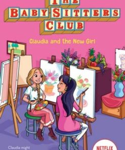 The Babysitters Club #12: Claudia and the New Girl (b&w) - Ann M. Martin - 9781338684933