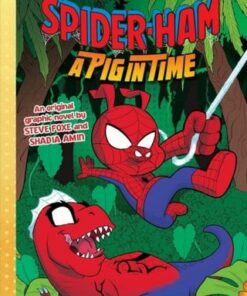 SPIDER-HAM #3 (GRAPHIX CHAPTERS) A Pig in Time - Steve Foxe - 9781338889437