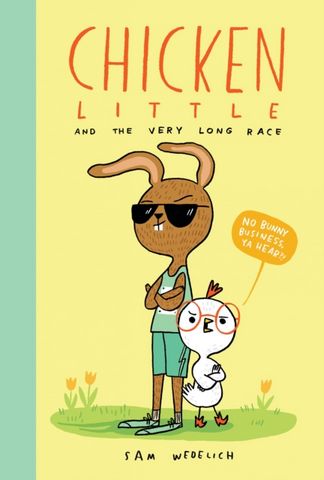 Chicken Little and the Very Long Race - Sam Wedelich - 9781338892420
