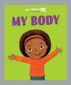 All About Me: My Body - Dan Lester - 9781445186603