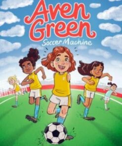 Aven Green Soccer Machine: Volume 4 - Dusti Bowling - 9781454942238