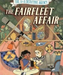 The A&A Detective Agency: The Fairfleet Affair - K. H. Saxton - 9781454950127
