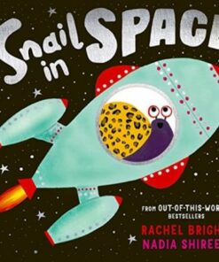 Snail in Space - Rachel Bright - 9781471199462