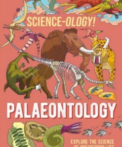 Science-ology!: Palaeontology - Anna Claybourne - 9781526321275