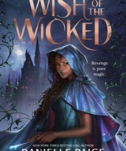Wish of the Wicked - Danielle Paige - 9781526636461