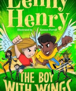 The Boy With Wings: Clash of the Superkids - Lenny Henry - 9781529067897