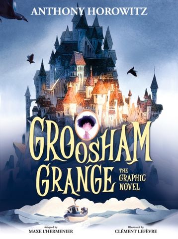 Groosham Grange Graphic Novel - Anthony Horowitz - 9781529509502