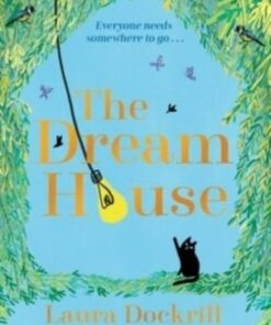 The Dream House - Laura Dockrill - 9781800782204