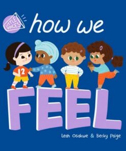 Little Voices: How We Feel - Leah Osakwe - 9781838915629
