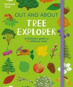 National Trust: Out and About: Tree Explorer: A children's guide to 60 different trees - Marta Antelo - 9781839948664