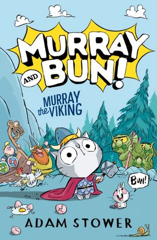 Murray and Bun (1) - Murray the Viking - Adam Stower - 9780008561246
