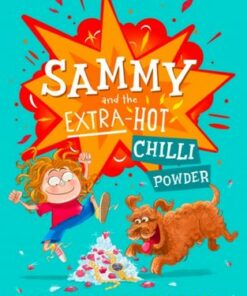 Sammy and the Extra-Hot Chilli Powder (Sammy