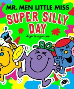 Mr Men Little Miss: The Super Silly Day (Mr. Men and Little Miss Picture Books) - Adam Hargreaves - 9780008615550