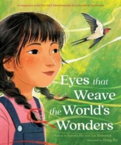 Eyes That Weave the World's Wonders - Joanna Ho - 9780063057777