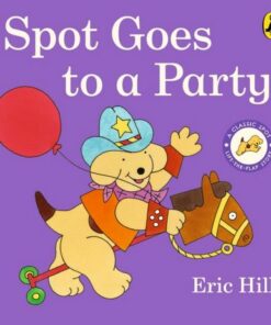 Spot Goes to a Party - Eric Hill - 9780241638835