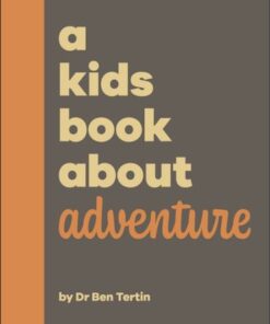 A Kids Book About Adventure - Ben Tertin - 9780241656235