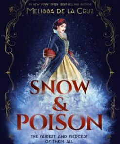 Snow & Poison - Melissa de la Cruz - 9780593326695