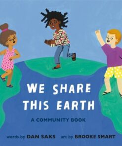 We Share This Earth: A Community Book - Dan Saks - 9780593658291