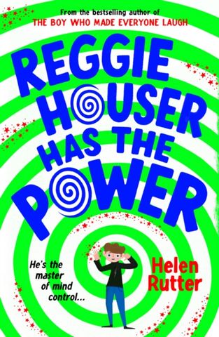 Reggie Houser Has the Power - Helen Rutter - 9780702314650
