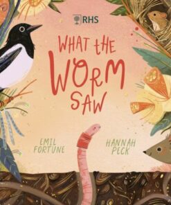 What the Worm Saw - Emil Fortune - 9780702315251