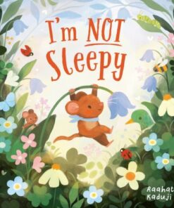 I'm Not Sleepy (HB) - Raahat Kaduji - 9780702318498