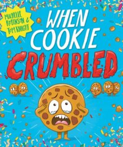 When Cookie Crumbled - Michelle Robinson - 9780702324857