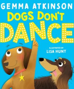 Dogs Don't Dance - Gemma Atkinson - 9780702329487