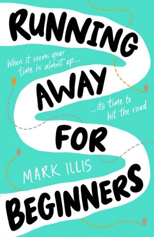 Running Away for Beginners - Mark Illis - 9780702329937