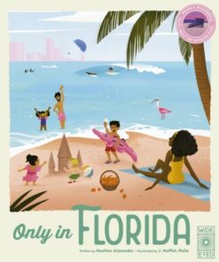 Only in Florida - Heather Alexander - 9780711281455