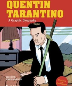 Quentin Tarantino: A Graphic Biography - Michele Botton - 9780711290761