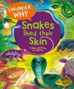 I Wonder Why Snakes Shed Their Skin - Amanda O'Neill - 9780753448861