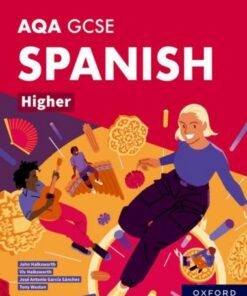 AQA GCSE Spanish Higher: AQA GCSE Spanish Higher Student Book - Tony Weston - 9781382046008