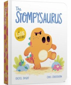 The Stompysaurus Board Book - Rachel Bright - 9781408367292