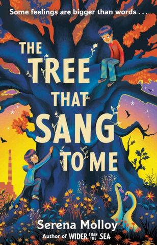 The Tree That Sang To Me - Serena Molloy - 9781444968439