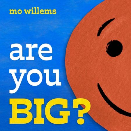Are You Big? - Mo Willems - 9781454952039