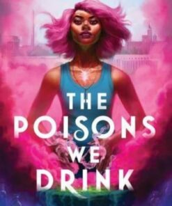 The Poisons We Drink - Bethany Baptiste - 9781464221323