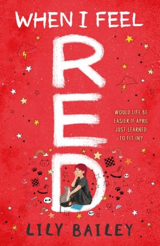 When I Feel Red: A powerful story of dyspraxia