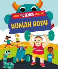 Learn Science with Mo: Human Body - Paul Mason - 9781526319159