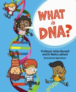 What is DNA? - Professor Julian Barwell - 9781526322999