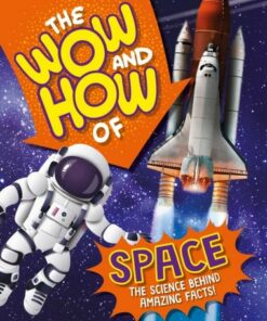 The Wow and How of Space - Amelia Marshall - 9781526326195