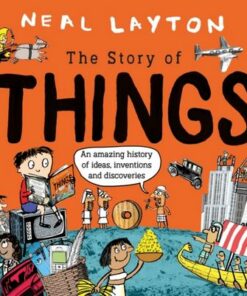 The Story Of Things - Neal Layton - 9781526362629