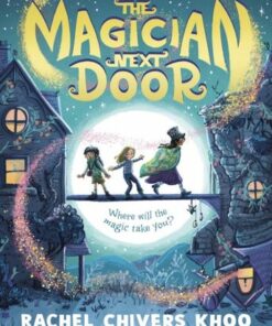 The Magician Next Door - Rachel Chivers Khoo - 9781529507911