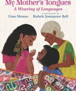 My Mother's Tongues: A Weaving of Languages - Uma Menon - 9781529517880