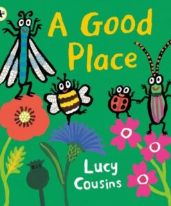 A Good Place - Lucy Cousins - 9781529519082