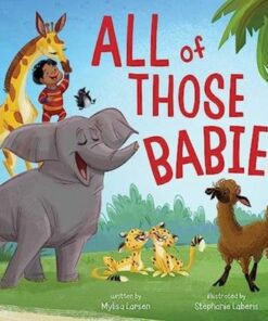 All of Those Babies - Mylisa Larsen - 9781665921442
