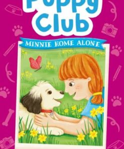 Puppy Club: Minnie Home Alone - Catherine Jacob - 9781788954723