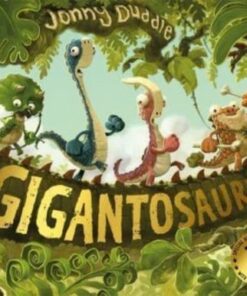 Gigantosaurus: 10th Anniversary Edition - Jonny Duddle - 9781800789043