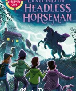 The After School Detective Club: The Legend of the Headless Horseman: Book 5 - Mark Dawson - 9781801301138